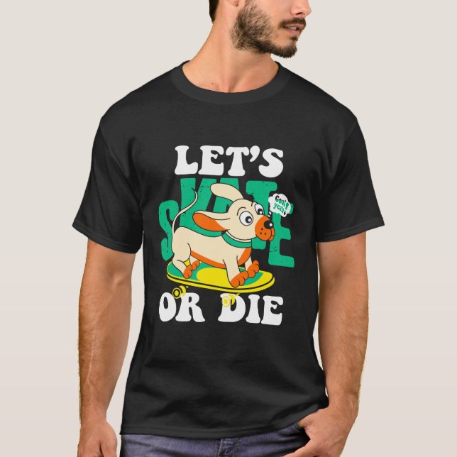 Camiseta patinar o morir (Anverso)