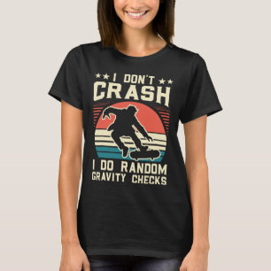 Camiseta Patineta No me estrello Hago comprobaciones de gra