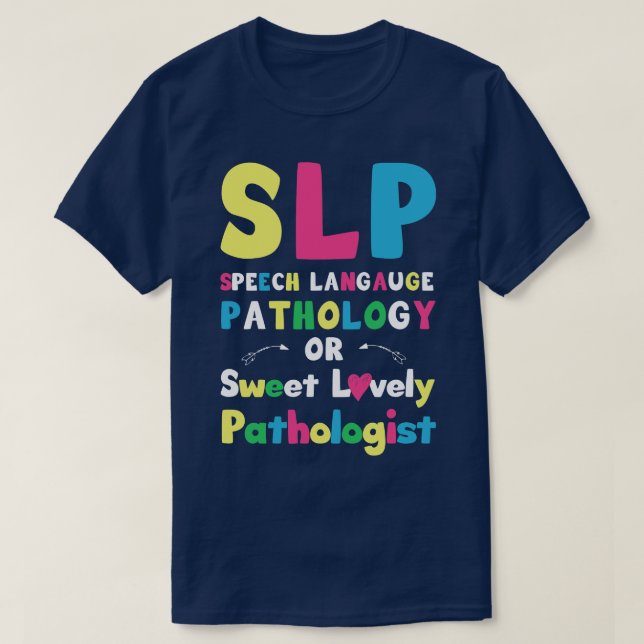 Camiseta Patología del lenguaje de voz SLP o camino adorabl (Diseño del anverso)