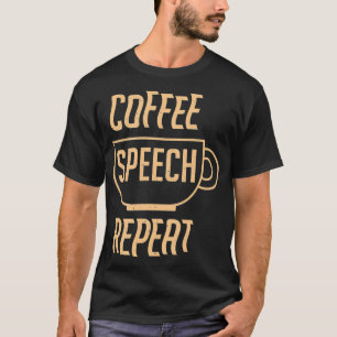 Camiseta Patología del lenguaje del habla Mujeres divertida