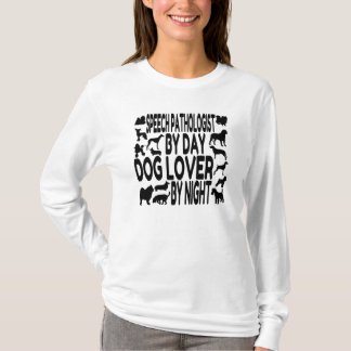 Camiseta Patólogo del discurso del perro Lover