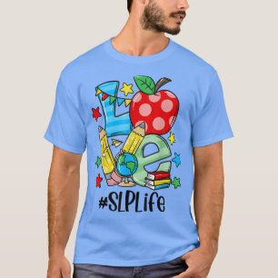Camiseta Patólogo del lenguaje de voz SLP Primero los últim