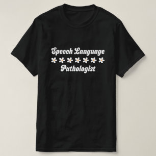 Camiseta Patólogo del Lenguaje y del Habla Retro Flor de Ma