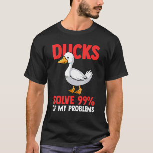 Camiseta patos resuelven 99 de mis problemas Ducks Duck