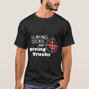 Camiseta Patos tensores y camiones de conducción Caza de Gu