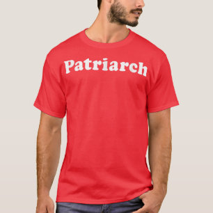 Camiseta Patriarca por papá, abuelo, ley paterna