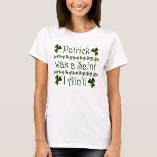 Camiseta Patrick era un santo