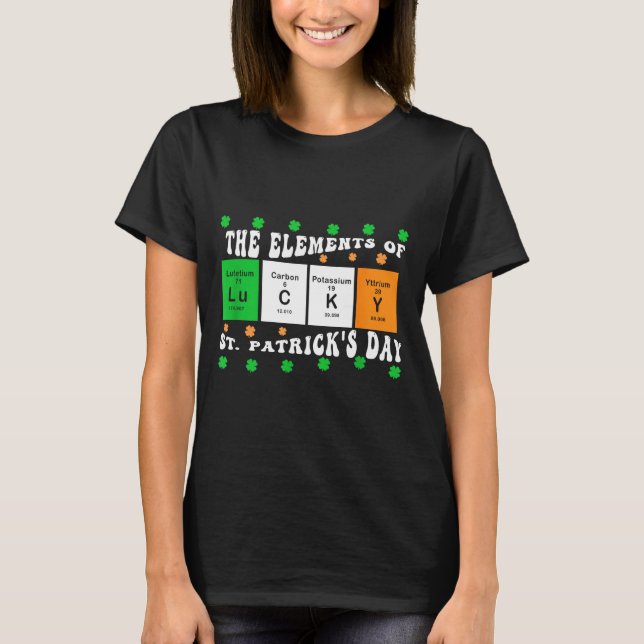 Camiseta Patricks Day Funny Elements Of Lucky Periodic Tabl (Anverso)