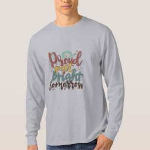 Camiseta "Patrimonio Orgulloso, Futuro Brillante"