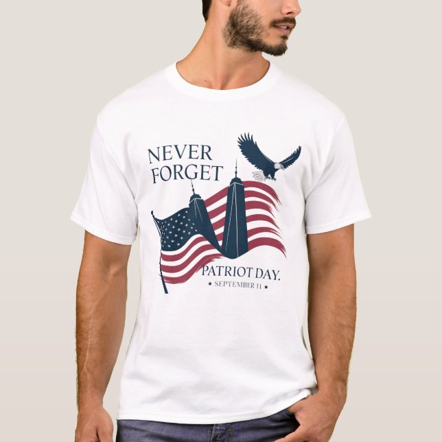 Camiseta Patriot Day | Nunca olvidar el 11 de sept (Anverso)
