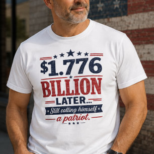 Camiseta Patriota 1.776 Mil Millones Más Tarde
