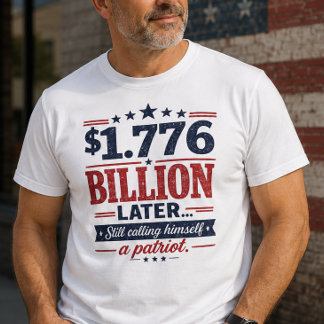 Camiseta Patriota 1.776 Mil Millones Más Tarde