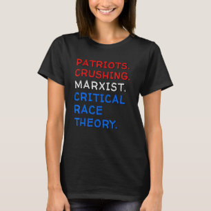Camiseta Patriotas aplastando la teoría marxista crítica de
