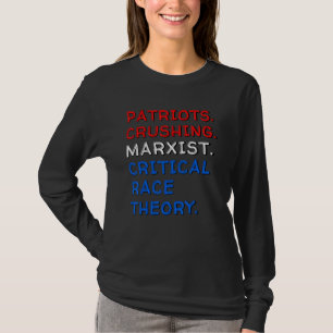 Camiseta Patriotas aplastando la teoría marxista crítica de