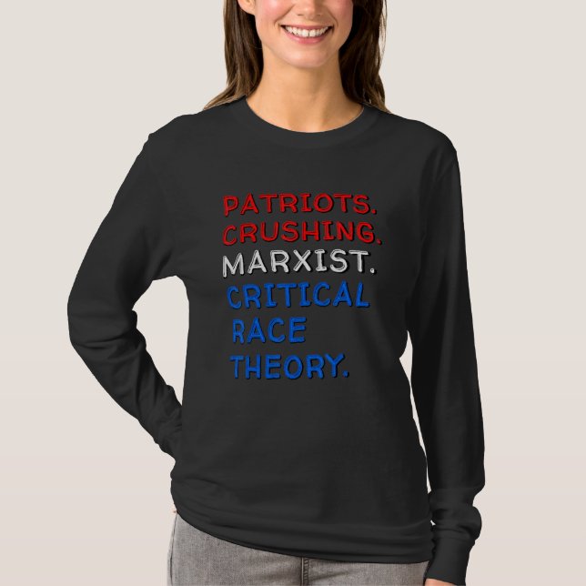 Camiseta Patriotas aplastando la teoría marxista crítica de (Anverso)