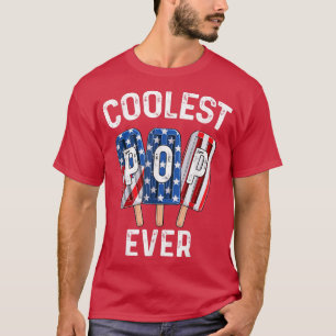 Camiseta Patriótico Coolest Pop Ever Popsicle Fathers Day 4
