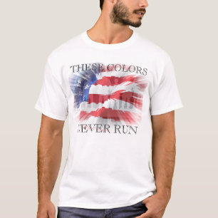 Camiseta Patriótico Estos Colores Nunca Se Desvanecen