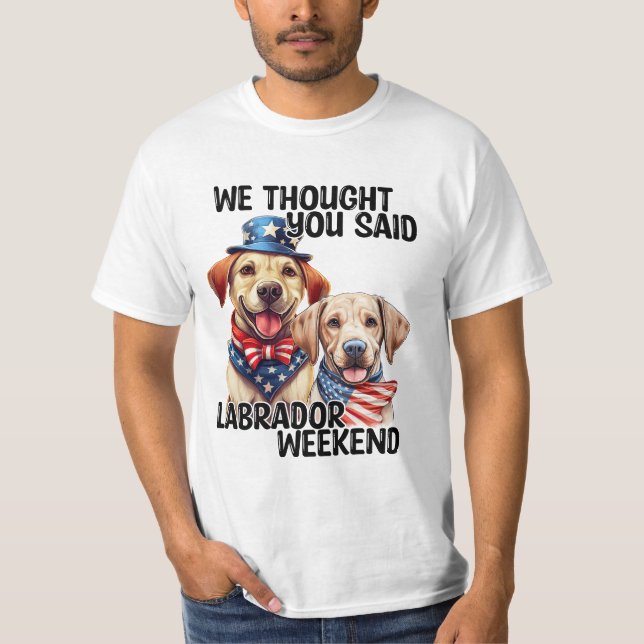 Camiseta Patriótico Labrador Perros Cita Humor Gracioso (Anverso)