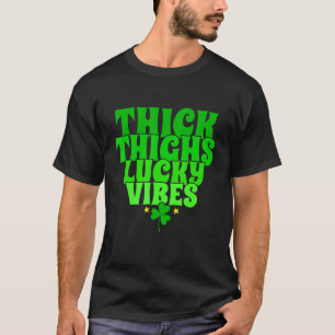Camiseta Patrones divertidos y gruesos Thighs Lucky Vibes G