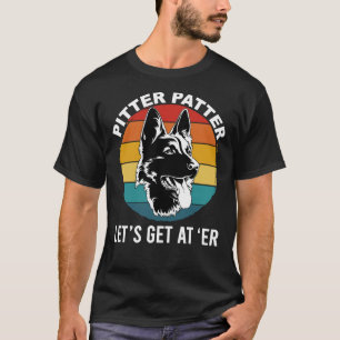 Camiseta Patter Pitter - Let&x27;s Get At Er, Funny Dog Ret