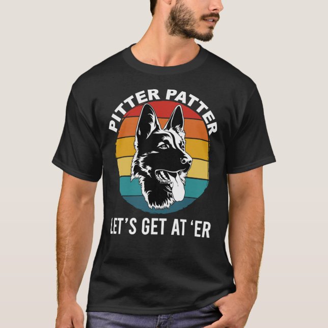 Camiseta Patter Pitter - Let&x27;s Get At Er, Funny Dog Ret (Anverso)