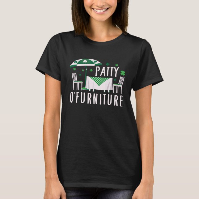 Camiseta Patty O Furniture Irish St Patrick s Day Pun (Anverso)