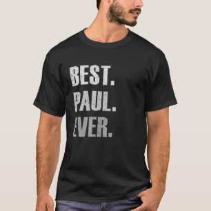 Camiseta Paul Best Paul Ever para Paul