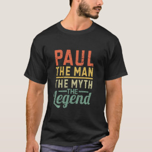 Camiseta Paul El Hombre El Mito El Nombre De La Leyenda Pau