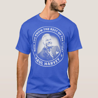 Camiseta Paul Harvey ahora sabes el resto de la historia