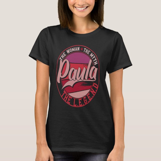 Camiseta Paula, la dama de mito, la leyenda (Anverso)