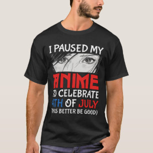 Camiseta Pausa Mi Anime Para Celebrar El 4 De Julio Diverti