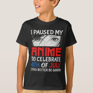 Camiseta Pausa Mi Anime Para Celebrar El 4 De Julio Diverti