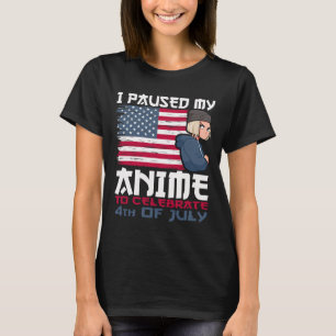 Camiseta Pausa Mi Anime Para Celebrar El 4 De Julio Incendi