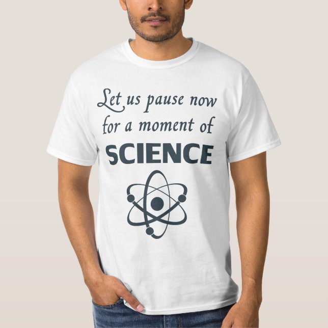 Camiseta Pausa por un momento de ciencia (Anverso)