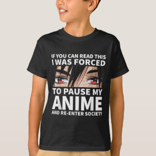 Camiseta Pausar Mi Anime Y Volver A Entrar En La Sociedad O