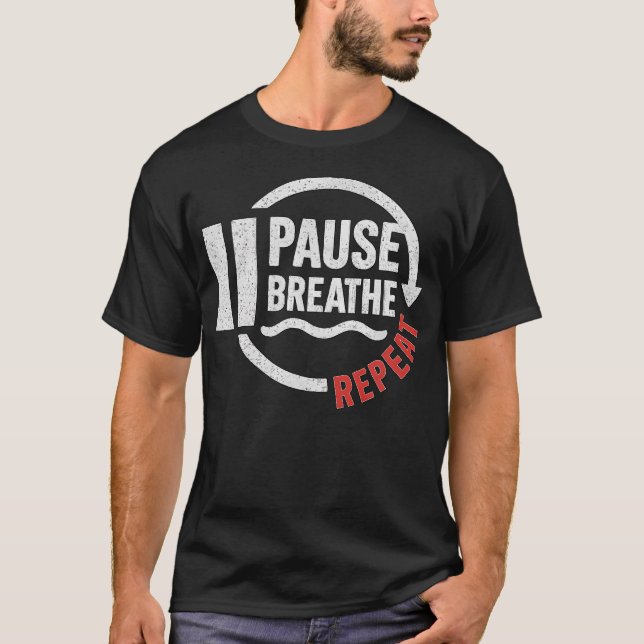 Camiseta Pause Breathe Repeat Motivational Yoga Meditation  (Anverso)