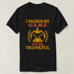 Camiseta Pausé Mi Juego Agradecido Videojugador Día de Acci