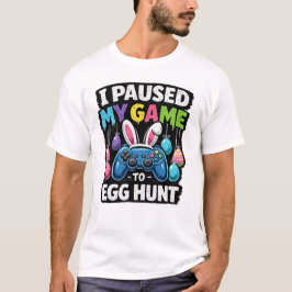 Camiseta Pausé Mi Juego para Buscar Huevos de Pascua