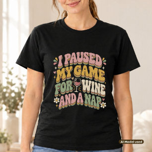 Camiseta Pausé mi juego por vino y una siesta Retro