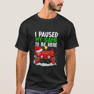 Camiseta Paused My Game for Christmas