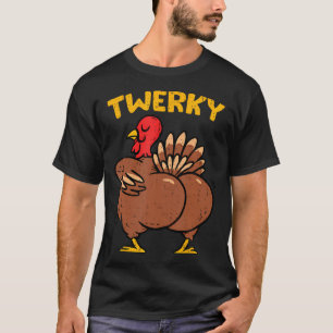 Camiseta Pavo Twerky Trasero Divertido Baile Twerk De Acció