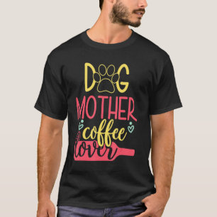 Camiseta Paw Print Dog Madre Madre Café Perro Mamá