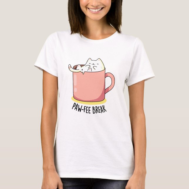 Camiseta Pawfee Break Funny Cat Coffee Pun (Anverso)