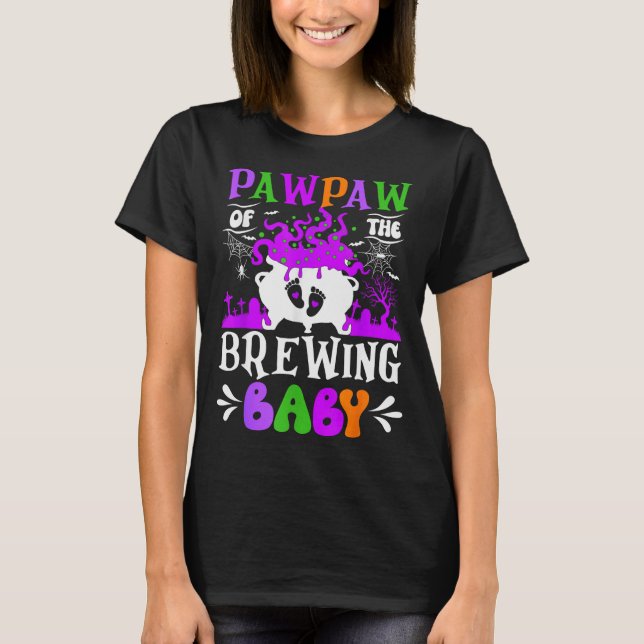 Camiseta Pawpaw Of The Brewing Baby Grandpa To Be Halloween (Anverso)