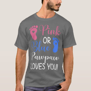 Camiseta Pawpaw rosa o azul ama a tu divertida revelación d