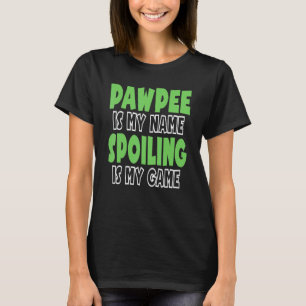 Camiseta Pawpee es mi nombre El estropeo es mi juego 1