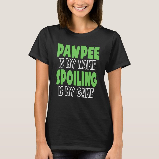 Camiseta Pawpee es mi nombre El estropeo es mi juego 1 (Anverso)