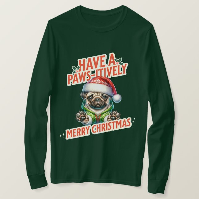 Camiseta Paws-itive Feliz Navidad Pug Holiday (Anverso del diseño)