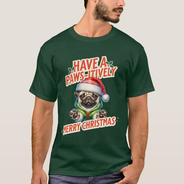 Camiseta Paws-itive Feliz Navidad Pug Holiday (Anverso)