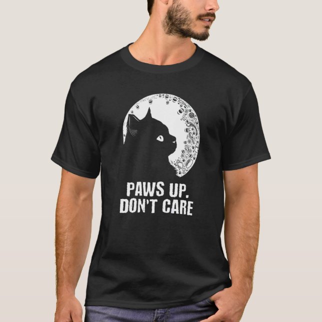Camiseta Paws Up Don't Care Cat  Couples Kitten  Cat Mom  1 (Anverso)